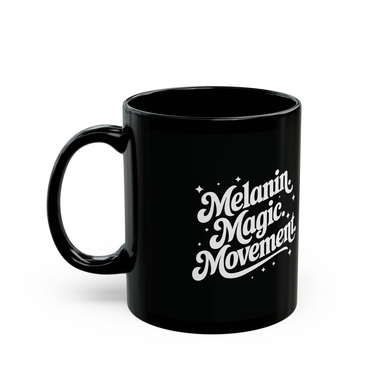 Melanin. Magic. Movement. Coffee Mug | Ceramic Mug